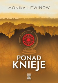 Ponad Knieje - Litwinow Monika - ebook + audiobook