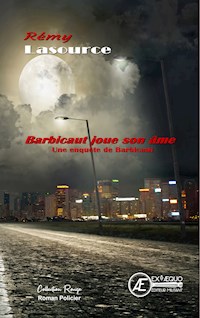 Barbicaut joue son âme - Rémy Lasource - ebook