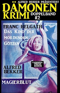 Dämonen-Krimi Doppelband #2 - Alfred Bekker - darmowy ebook