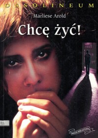 Chcę żyć! - Marliese Arold - ebook