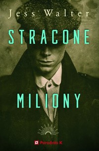 Stracone miliony - Jess Walter - ebook + książka