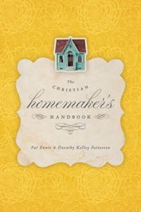 The Christian Homemaker's Handbook - Pat Ennis - ebook