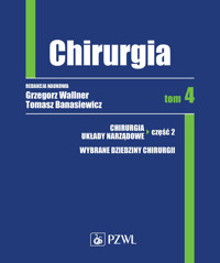 Chirurgia. Tom 4 - Tomasz Banasiewicz, Grzegorz Wallner - książka