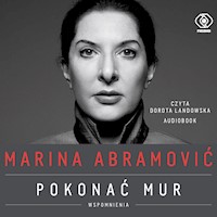 Marina Abramović. Pokonać mur. Wspomnienia - Marina Abramović - ebook + audiobook + książka