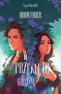 W przeklęta godzinę. Saga Rodu Bies. Tom 3 - Adam Faber - ebook + książka