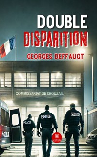 Double disparition - Georges Deffaugt - ebook