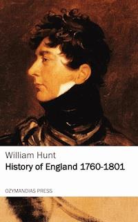 History of England 1760 - 1801 - William Hunt - ebook