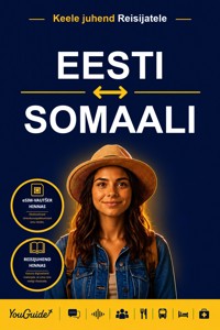 The Language Guide for Travelers - Estonian to Somali - YouGuide - ebook