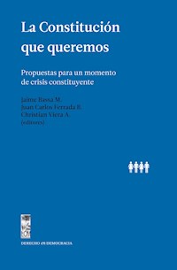 La Constitución que queremos - Autores varios - ebook