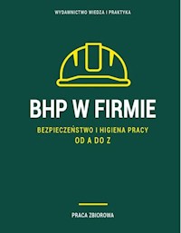 BHP w firmie Bezpieczeństwo i higiena pracy od A do Z -  - książka