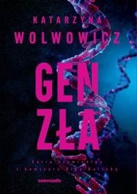 Gen zła - Wolwowicz Katarzyna - ebook + książka
