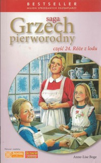 Grzech pierworodny. Róże z lodu - Anne-Lise Boge - ebook