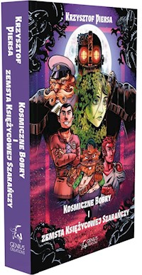 Kosmiczne Bobry i zemsta Księżycowej Szarańczy - Krzysztof Piersa - ebook + audiobook + książka