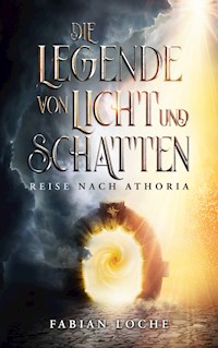 Die Legende von Licht und Schatten - Fabian Loche - ebook