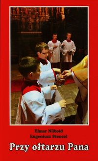 Przy ołtarzu Pana - Nubold Elmar, Stencel Eugeniusz - książka