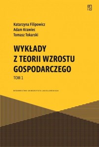 Wykłady z teorii wzrostu gospodarczego Tom 1 -  - książka