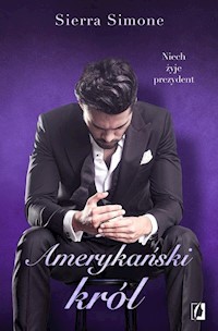 Amerykański król Nowy Camelot Tom 3 - Sierra Simone - książka