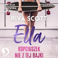 Ella Kopciuszek nie z tej bajki - Riva Scott - ebook + audiobook + książka
