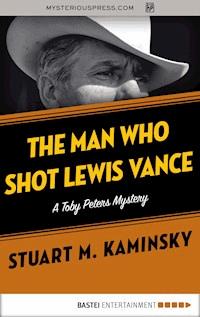 The Man Who Shot Lewis Vance - Stuart M. Kaminsky - ebook