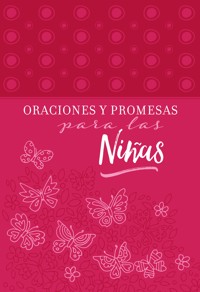 Oraciones y promesas para las niñas - BroadStreet Publishing Group LLC - ebook