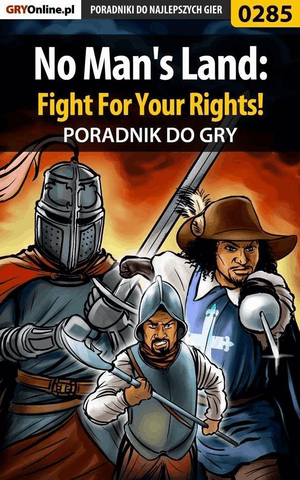 Okładka:No Man's Land: Fight For Your Rights! - poradnik do gry 