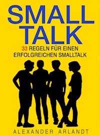 SMALLTALK - Alexander Arlandt - ebook