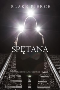 Spętana (Seria kryminałów o Riley Paige – Cz. 12) - Blake Pierce - ebook