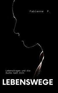 Lebenswege - Fabienne P. - ebook