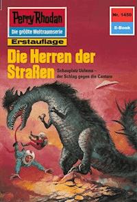 Perry Rhodan 1450: Die Herren der Straßen -  H. G. Francis - ebook