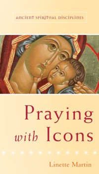 Praying with Icons - Linette Martin - ebook