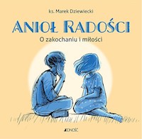 Anioł radości - ks. Marek Dziewiecki - książka