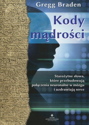 Kody mądrości - Gregg Braden - ebook + książka