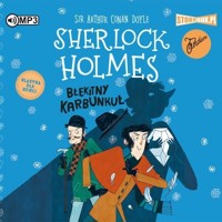 Sherlock Holmes T.3 Błękitny karbunkuł. (książka audio) - Arthur Conan Doyle - książka