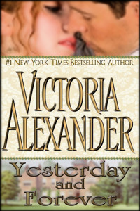 Yesterday and Forever - Victoria Alexander - ebook