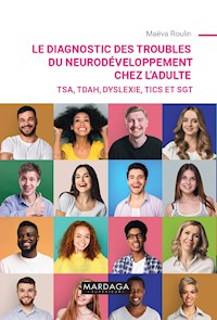 Le diagnostic des troubles du neurodéveloppement chez l'adulte - Maëva Roulin - ebook