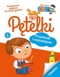Pętelki. Krzyżówki i wykreślanki 6+ - zbiorowa praca - książka