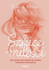 Szkice miłości - Kocoń Sylwia - książka