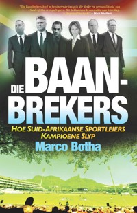 Die Baan-Brekers - Marco Botha - ebook