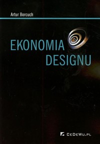 Ekonomia designu - Borcuch Artur - książka