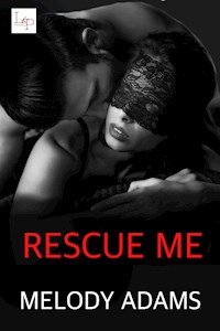 Rescue Me - Melody Adams - ebook