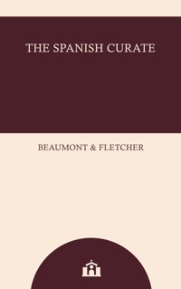 The Spanish Curate - Beaumont and Fletcher - ebook