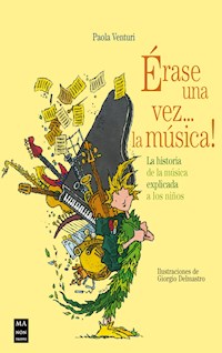 Érase una vez... la música! - Paola Venturi - ebook