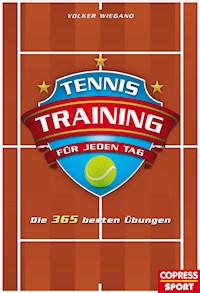 Tennistraining für jeden Tag - Volker Wiegand - ebook