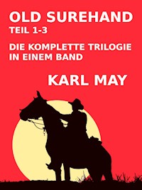 Old Surehand Teil 1-3 - Karl May - ebook
