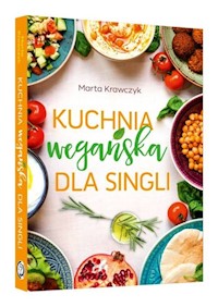 Kuchnia wegańska dla singli - Marta Krawczyk - książka