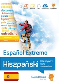 Hiszpański Espanol Extremo. Intensywny kurs słownictwa (poziom podstawowy A1-A2 i średni B1-B2) - Chęś Agnieszka, Gaca Joanna, Glińska M., Jankowiak A., Kawa Magdalena, Kicińska Joanna, Kmiecik Kata - książka