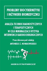 Analiza technik diagnostycznych i terapeutycznych w celu minimalizacji ryzyka interwencji kardiochirurgicznych -  - książka