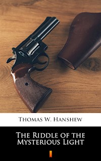 The Riddle of the Mysterious Light - Thomas W. Hanshew - ebook