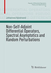 Non-Self-Adjoint Differential Operators, Spectral Asymptotics and Random Perturbations - Johannes Sjöstrand - ebook