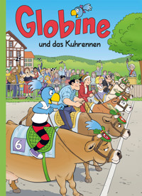 Globine und das Kuhrennen - Samuel Glättli - ebook